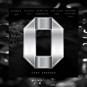 收聽El Sick777的CERO ERRORES (feat. El Deme Mami, Ian Flow, Garçonn Criminel & Alonzo GP) (707 Company Remix|Explicit)歌詞歌曲