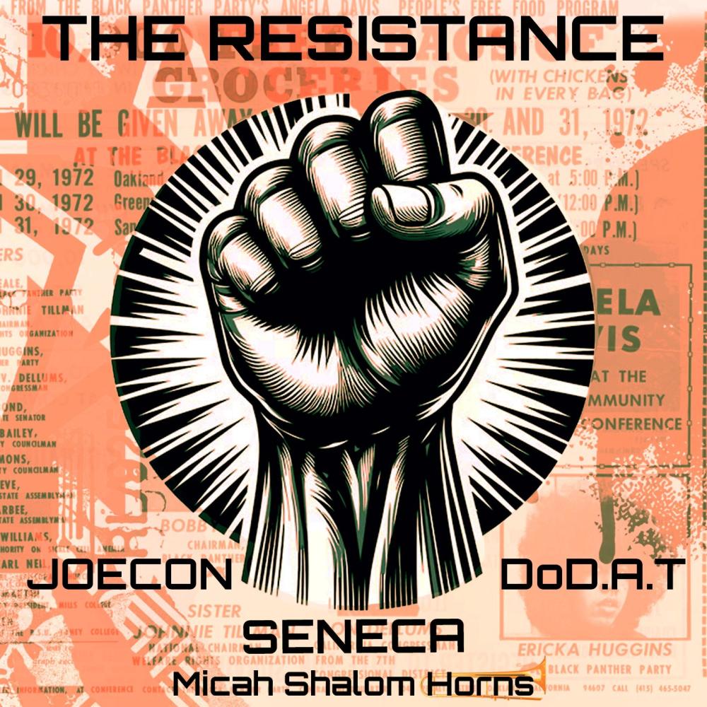 The Resistance (feat. Joe Con, Micah Shalom & Do D.A.T)