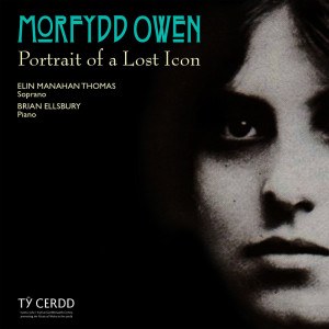 Elin Manahan Thomas的專輯Morfydd Owen: Portrait of a Lost Icon