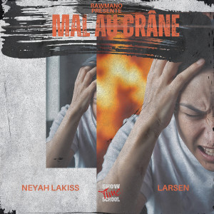 收听Neyah LaKiss的Mal au crâne (Explicit)歌词歌曲