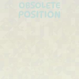 Obsolete Position dari Various