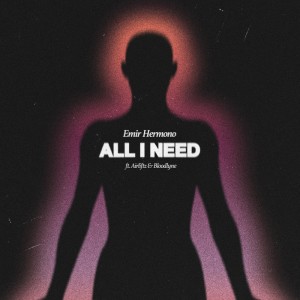 Dengarkan All I Need lagu dari Emir Hermono dengan lirik