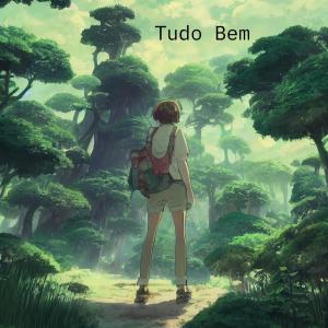 ดาวน์โหลดและฟังเพลง Tudo Bem พร้อมเนื้อเพลงจาก Glow Down