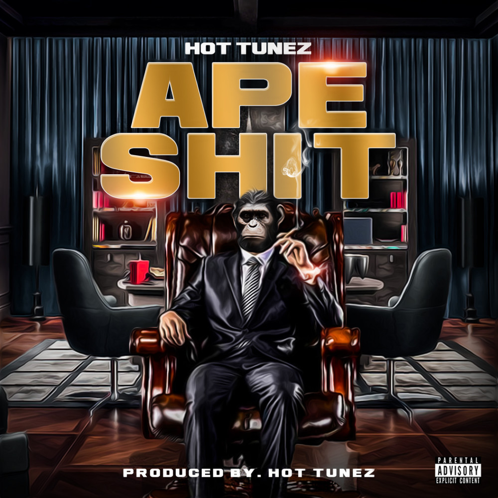 Ape Shit (Explicit)