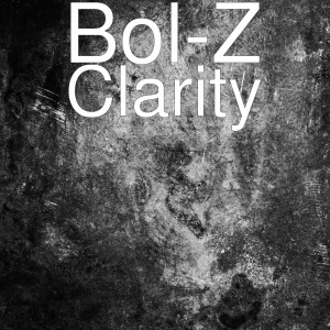 Dengarkan lagu Clarity nyanyian Bol-Z dengan lirik