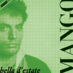 ดาวน์โหลดและฟังเพลง Bella d'estate (Back2Back & Leo Gira Remix|Radio Edit) พร้อมเนื้อเพลงจาก Mango
