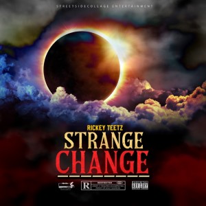 อัลบัม Strange Change (Explicit) ศิลปิน Rickey Teetz