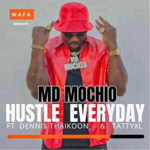 MD Mochio的專輯Hustle Everyday