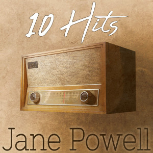 Jane Powell的專輯10 Hits of Jane Powell