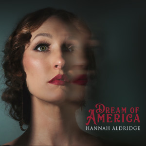 Album Dream of America from Hannah Aldridge