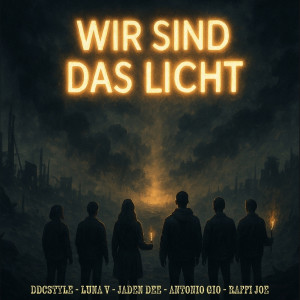 Listen to Wir Sind Das Licht song with lyrics from DDCSTYLE