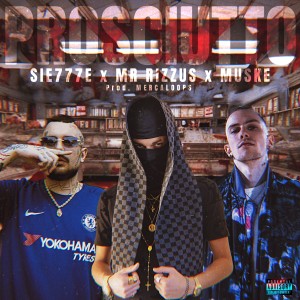 Sie777e的專輯Prosciutto (Explicit)