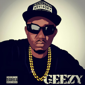 Album Geezy (Explicit) oleh Lyrical G