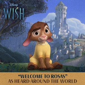 อัลบัม Welcome to Rosas (From “Wish") ศิลปิน Disney