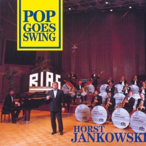 Album Pop Goes Swing from His Big Band