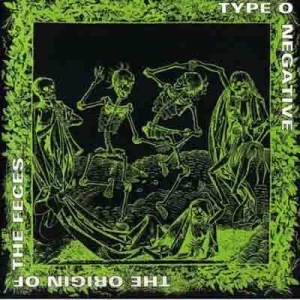 Type O Negative的專輯The Origin of the Feces (Reissue)