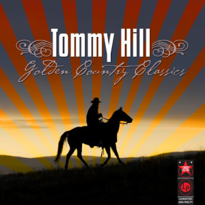 Tommy Hill的專輯Golden Country Classics