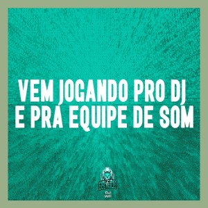 Listen to Vem Jogando Pro DJ e Pra Equipe de Som song with lyrics from Falcão dos Bailes