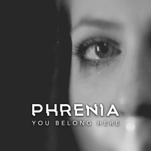 收聽Phrenia的You Belong Here歌詞歌曲
