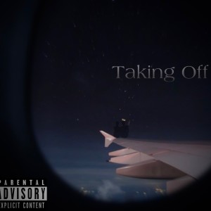 收聽Deej的Taking Off(feat. KJuice & Smiddy95) (Explicit)歌詞歌曲