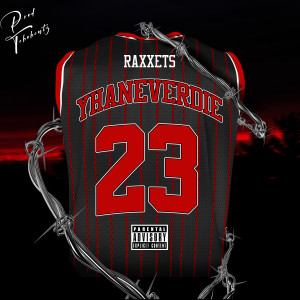 ดาวน์โหลดและฟังเพลง Raxxets พร้อมเนื้อเพลงจาก Yhaneverdie