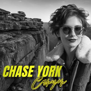 收聽Chase York的Canyon歌詞歌曲