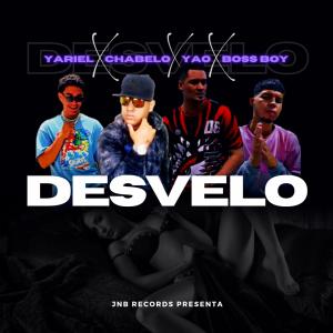 ดาวน์โหลดและฟังเพลง Desvelo (feat. Boss Boy, Yao & Yariel) (Explicit) พร้อมเนื้อเพลงจาก Chabelo