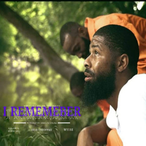 Album I Remember (Explicit) from Wyise
