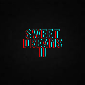 ดาวน์โหลดและฟังเพลง Sweet Dreams II พร้อมเนื้อเพลงจาก TOXIC