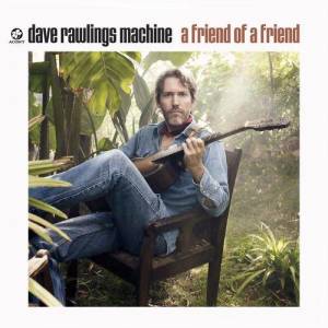 收聽Dave Rawlings Machine的Sweet Tooth歌詞歌曲