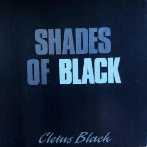 Cletus Black的專輯SHADES OF BLACK (remastered)