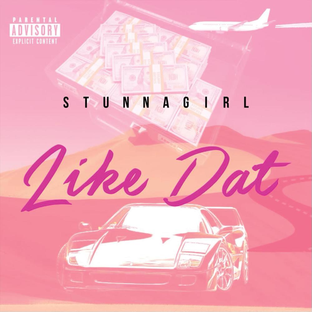 Like Dat (Explicit)