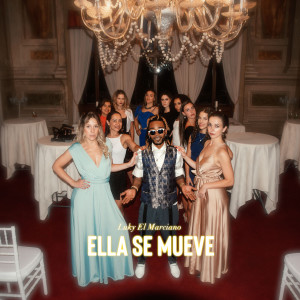Listen to Ella Se Mueve (Explicit) song with lyrics from Luky El Marciano