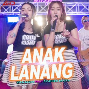 收聽Syahiba Saufa的Anak Lanang歌詞歌曲
