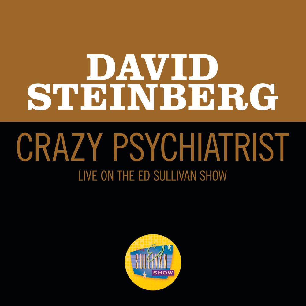 Crazy Psychiatrist (Live On The Ed Sullivan Show, October 4, 1970)