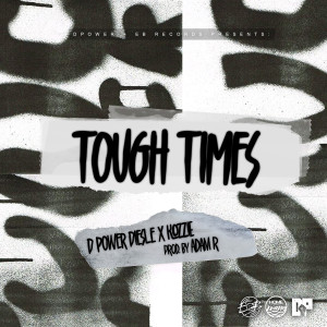 D Power Diesle的專輯Tough Times