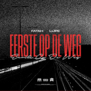 Album Eerste Op De Weg (Explicit) from Fatah