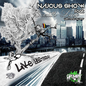 Najcus Show的專輯Like Yesterday