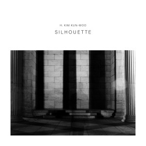 收聽H. Kim Kun-Woo的Silhouette (Explicit)歌詞歌曲