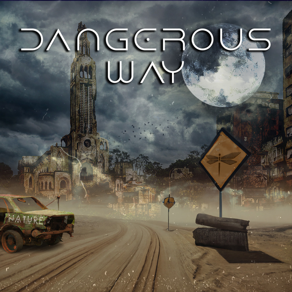 Dangerous Way