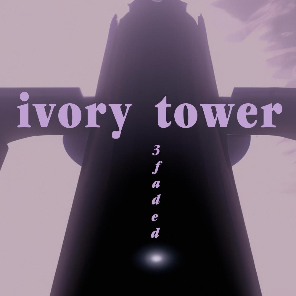 ivory tower (Explicit)