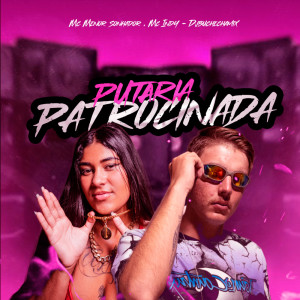 收聽MC Menor Sonhador的Putaria Patrocinada (Explicit)歌詞歌曲