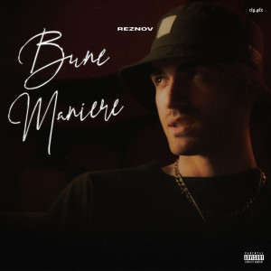 Listen to Bune Maniere (Explicit) song with lyrics from Reznov