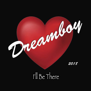 收聽Dreamboy的I'll Be There歌詞歌曲