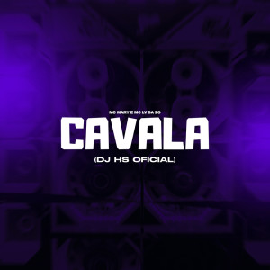 Listen to Cavala (Explicit) song with lyrics from Mc Lv Da Zo
