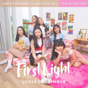 Dengarkan First Light lagu dari LUCIA dengan lirik
