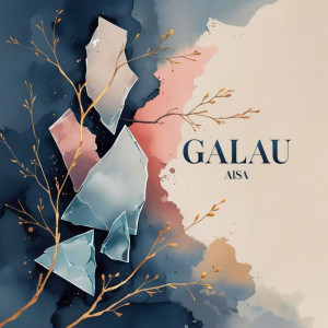 Album Galau from Aisa