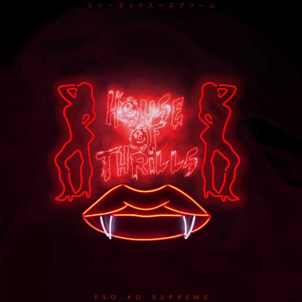 House of Thrills (Explicit)