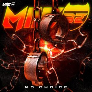 收聽Mile32的No Choice歌詞歌曲