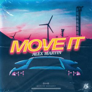 收听Alex Martin的Move It歌词歌曲